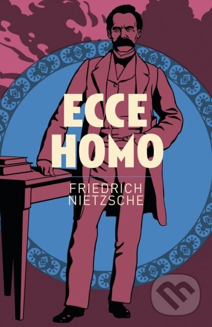 Levně Ecce Homo - Friedrich Nietzsche - kniha z kategorie Humanitné a spoločenské vedy