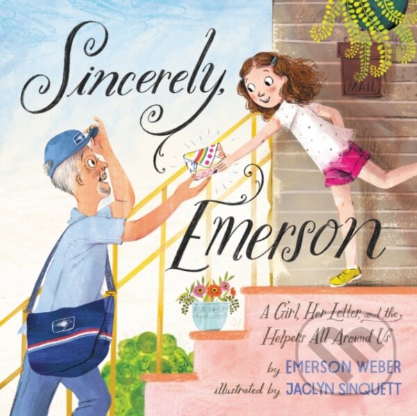 Levně Sincerely, Emerson (A Girl, Her Letter, and the Helpers All Around Us) - kniha z kategorie Naučné knihy
