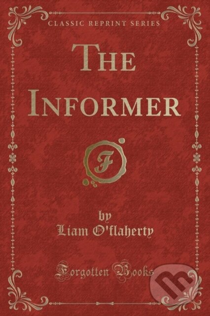 Levně Informer - Liam O'flaherty - kniha z kategorie Beletria