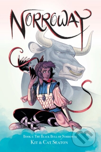 Levně Norroway Book 1: The Black Bull of Norroway - Cat Seaton - kniha z kategorie Beletria