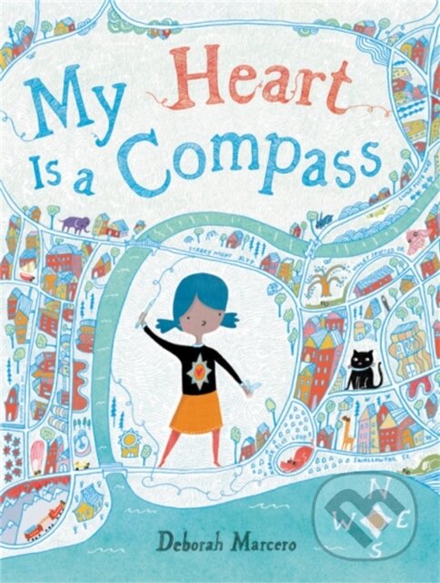 Levně My Heart Is a Compass - Deborah Marcero - kniha z kategorie Pre deti a mládež