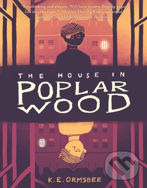 Levně The House in Poplar Wood - K. E. Ormsbee - kniha z kategorie Pre deti a mládež