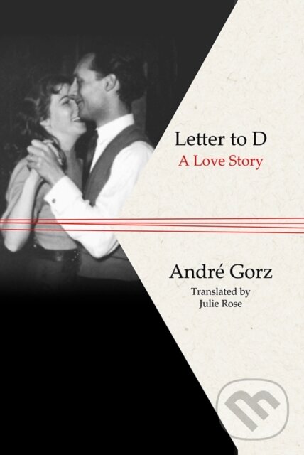 Levně Letter to D (A Love Story) - Andre Gorz - kniha z kategorie Filozofia