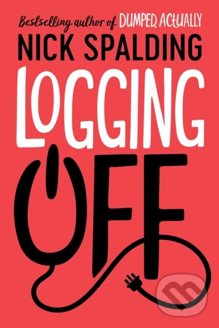 Levně Logging Off - Nick Spalding - kniha z kategorie Spoločenská beletria