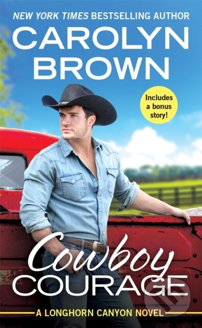 Levně Cowboy Courage (Includes a bonus novella) - Carolyn Brown - kniha z kategorie Beletria