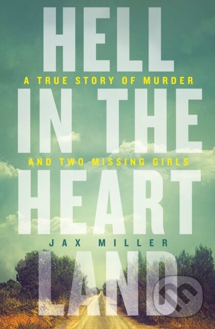 Levně Hell in the Heartland - Jax Miller - kniha z kategorie Životopisy