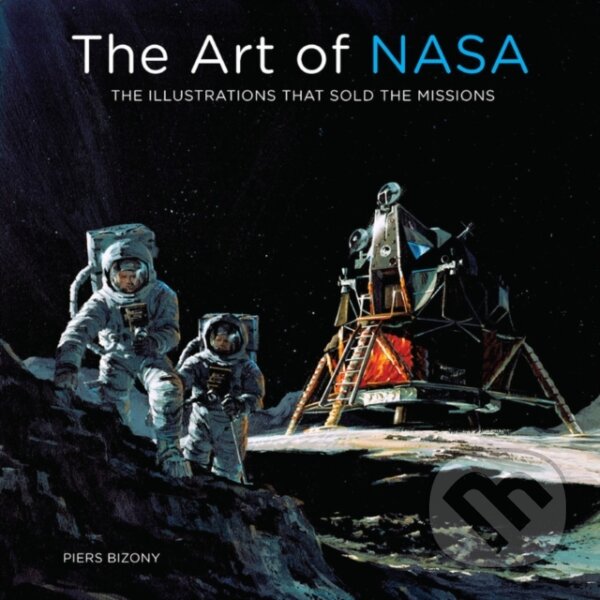 Kniha: Art of NASA (Piers Bizony). , 2020