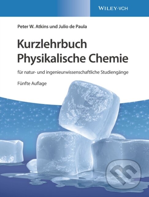 Levně Kurzlehrbuch Physikalische Chemie (fur natur- und ingenieurwissenschaftliche Studiengange) - kniha z kategorie Matematika