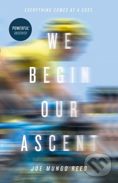 Kniha: We Begin Our Ascent (Joe Mungo Reed). The Borough Press, 2019