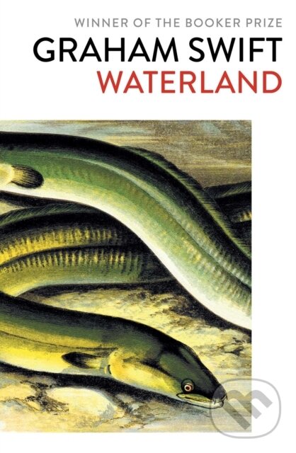 Levně Waterland - Graham Swift - kniha z kategorie Spoločenská beletria