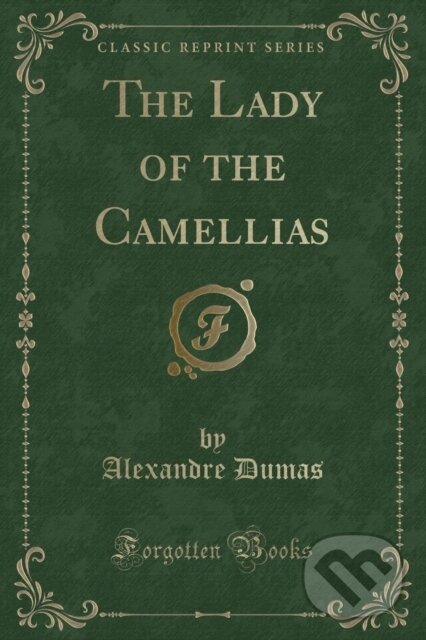 Levně Lady Of The Camellias - Alexandre Dumas - kniha z kategorie Romantika