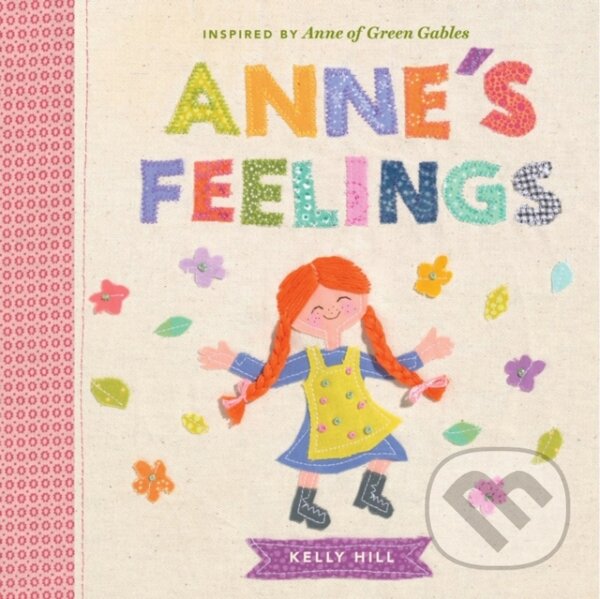 Levně Anne's Feelings (Inspired by Anne of Green Gables) - kniha z kategorie Beletria