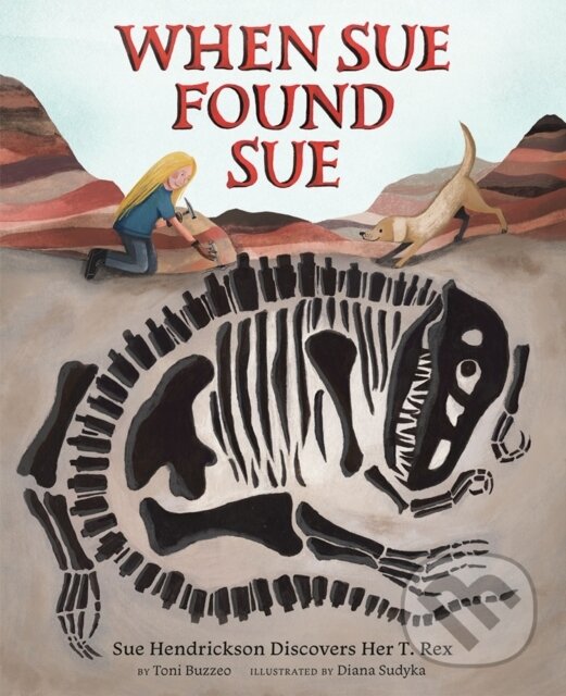 Kniha: When Sue Found Sue (Toni Buzzeo). Abrams Books for young Readers, 2019