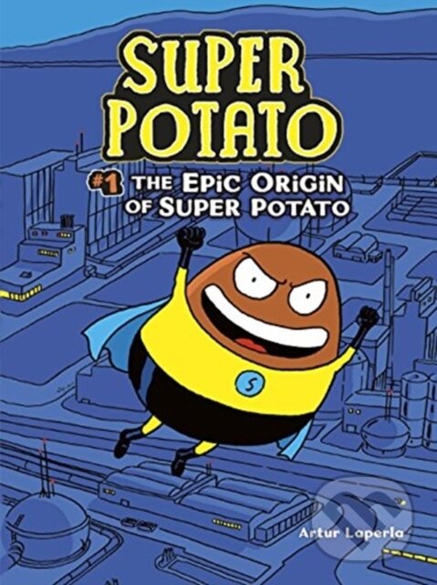 Levně The Epic Origin of Super Potato (Book 1) - Laperla Artur - kniha z kategorie Beletria
