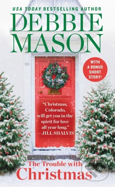Levně The Trouble With Christmas (Number 1 in series) - Debbie Mason - kniha z kategorie Beletria