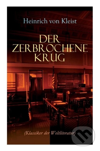Levně Der zerbrochene Krug (Klassiker der Weltliteratur) - kniha z kategorie Životopisy, reportáže a myšlienky