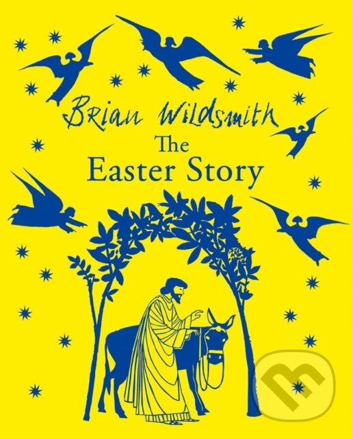 Kniha: The Easter Story (Brian Wildsmith). Oxford University Press, 2019