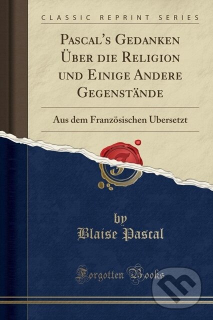 Levně Pascals Gedanken Ber Die Religion Und Ei - Blaise Pascal - kniha z kategorie Jazykové učebnice a slovníky