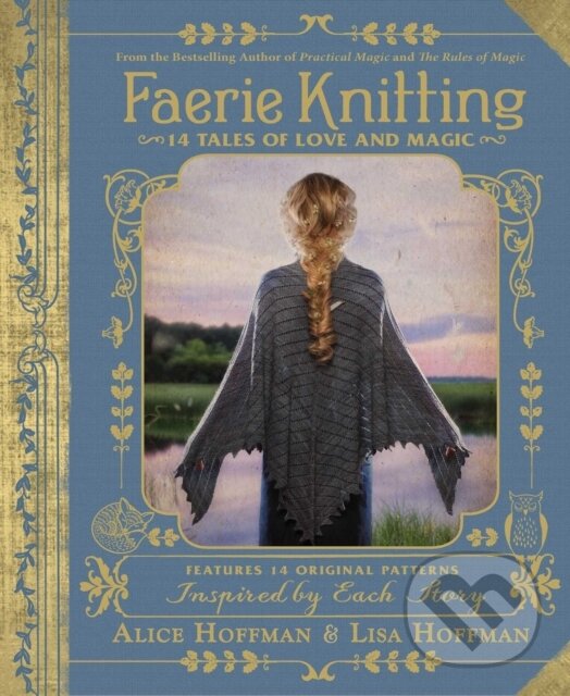 Kniha: Faerie Knitting (Alice Hoffman a Lisa Hoffman). Adams Media, 2018