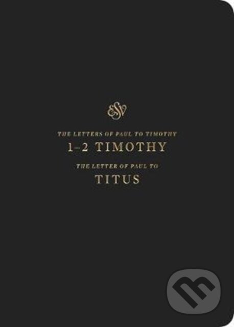 Levně ESV Scripture Journal (1–2 Timothy and Titus (Paperback)) - kniha z kategorie Zdravie a životný štýl