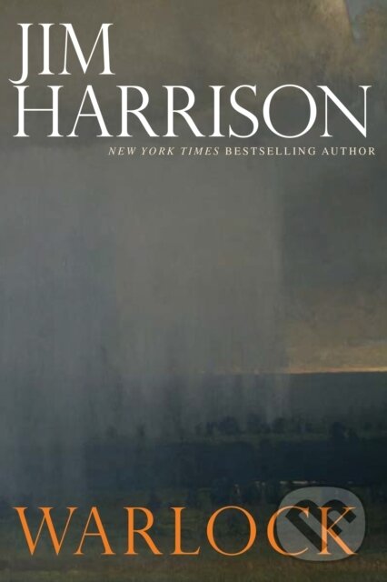 Kniha: Warlock (Jim Harrison). , 2019