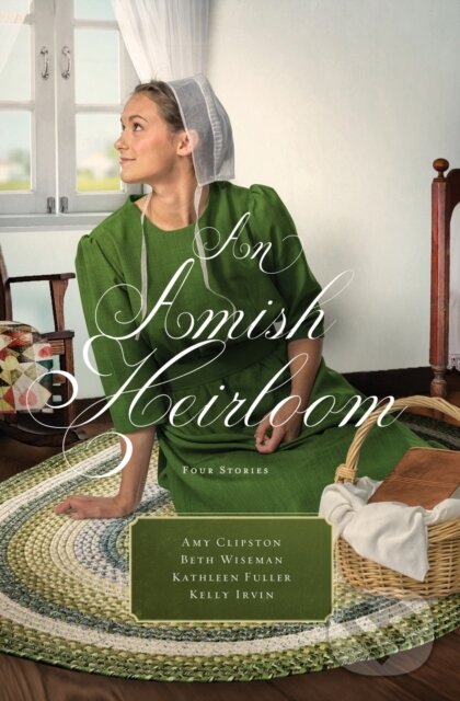 Levně An Amish Heirloom (A Legacy of Love, The Cedar Chest, The Treasured Book, The Midwife's Dream) - kniha z kategorie Beletria