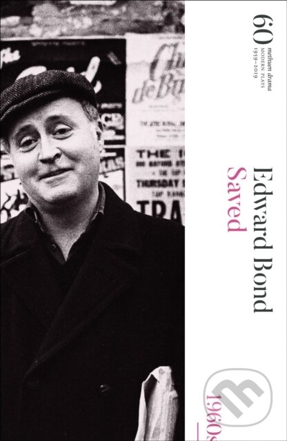 Levně Saved (60 Years of Modern Plays) - Edward Bond - kniha z kategorie Dráma a divadelné hry
