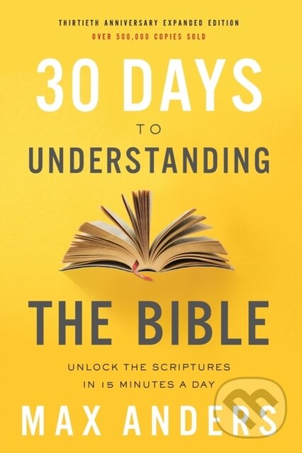 Levně 30 Days to Understanding the Bible, 30th Anniversary - kniha z kategorie Kresťanstvo
