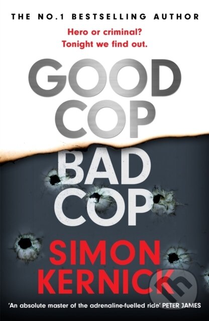 Levně Good Cop Bad Cop (Hero or criminal mastermind? A gripping new thriller from the Sunday Times bestseller) - kniha z kategorie Beletria