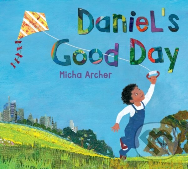 Kniha: Daniel's Good Day (Micha Archer). , 2019