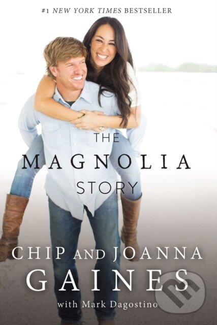 Kniha: The Magnolia Story (Chip Gaines a Joanna Gaines). Thomas Nelson Publishers, 2019