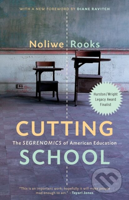 Levně Cutting School (Privatization, Segregation, and the End of Public Education) - kniha z kategorie Pedagogika