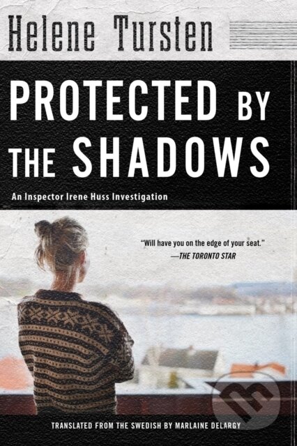 Kniha: Protected by the Shadows (Helene Tursten). Soho Press, 2018