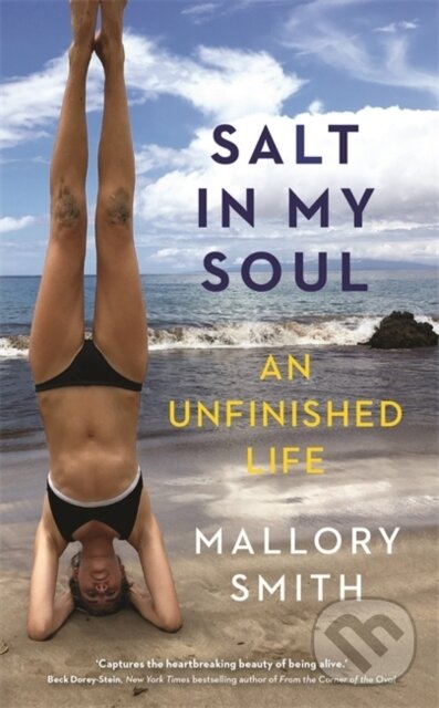 Levně Salt in My Soul (An Unfinished Life) - Mallory Smith - kniha z kategorie Domáca liečba