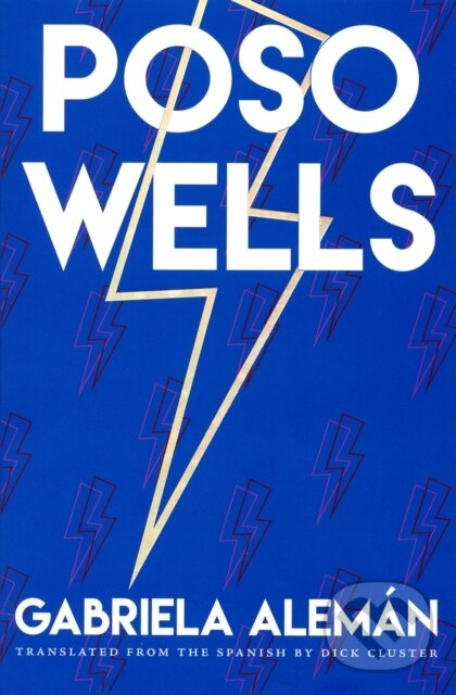 Kniha: Poso Wells (Gabriela Aleman). City Lights Books, 2018