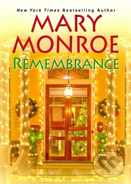 Levně Remembrance - Mary Monroe - kniha z kategorie Spoločenská beletria