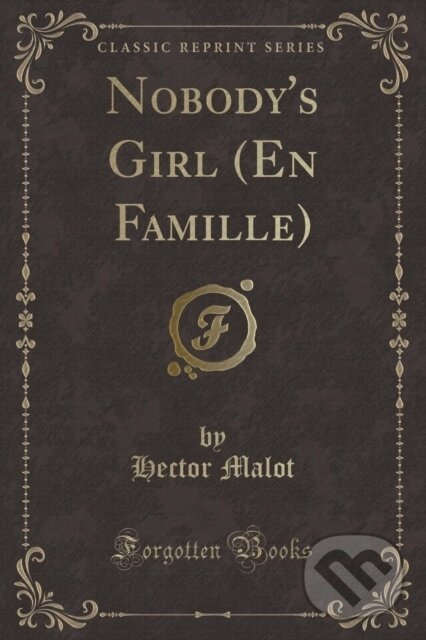Levně Nobodys Girl En Famille - Hector Malot - kniha z kategorie Pre deti a mládež