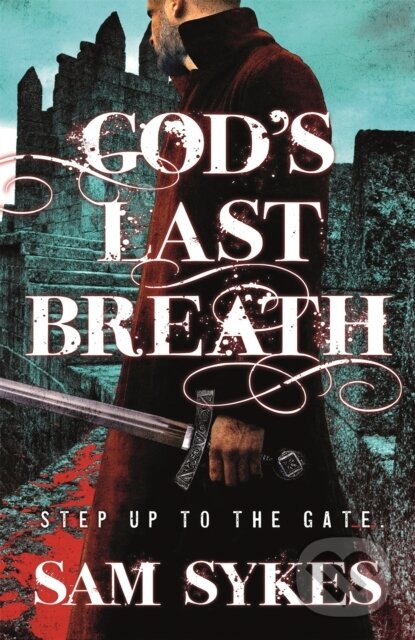Kniha: God's Last Breath (Sam Sykes). Gollancz, 2018