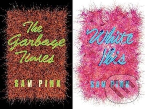 Levně The Garbage Times/White Ibis (Two Novellas) - Sam Pink - kniha z kategorie Spoločenská beletria
