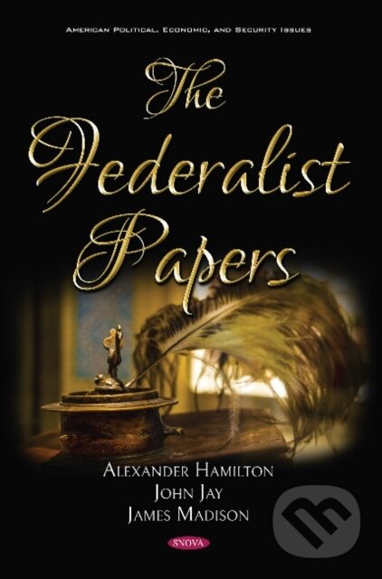 Levně The Federalist Papers - Alexander Hamilton, John Jay, James Madison - kniha z kategorie Humanitné a spoločenské vedy