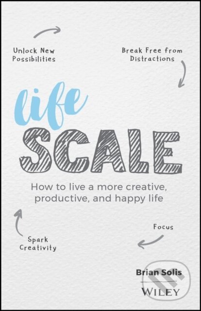Kniha: Lifescale (Brian Solis). John Wiley & Sons, 2019