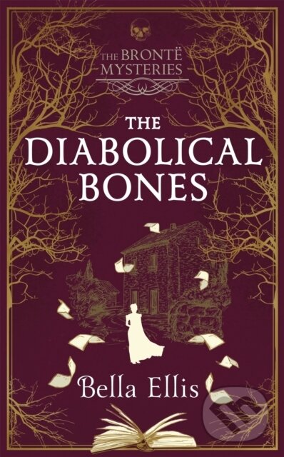 Levně The Diabolical Bones (A gripping gothic mystery set in Victorian Yorkshire) - kniha z kategorie Spoločenská beletria