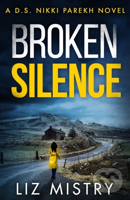Levně Broken Silence - Liz Mistry - kniha z kategorie Detektívky, trilery a horory