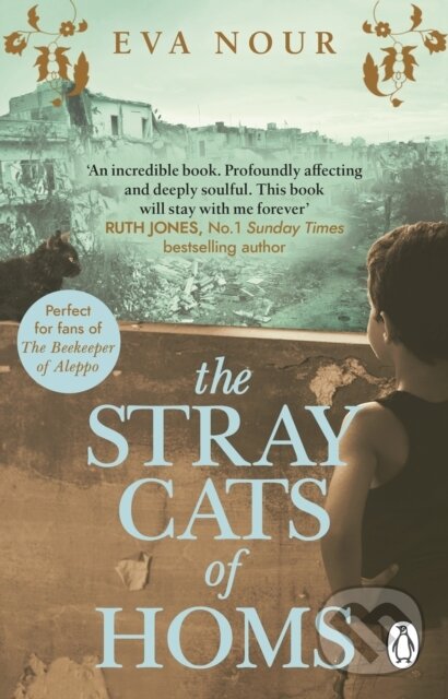 Levně The Stray Cats of Homs (A powerful, moving novel inspired by a true story) - kniha z kategorie Beletria