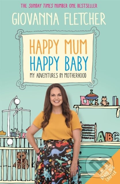 Levně Happy Mum, Happy Baby (Adventures in motherhood from the host of the hit podcast) - kniha z kategorie Vzťahy a rodina