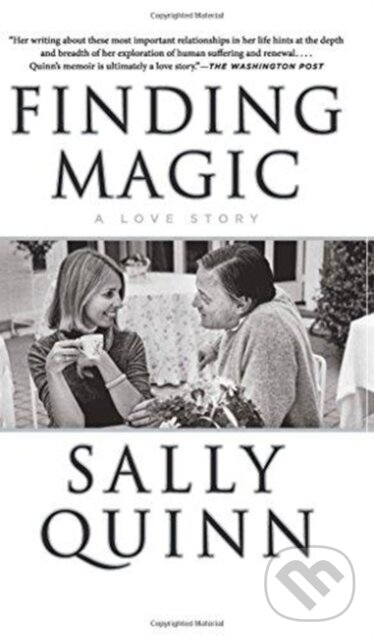 Levně Finding Magic - Sally Quinn - kniha z kategorie Životopisy, reportáže a myšlienky