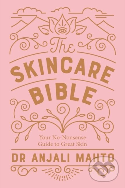 Levně The Skincare Bible (Your No-Nonsense Guide to Great Skin) - kniha z kategorie Zdravie a životný štýl