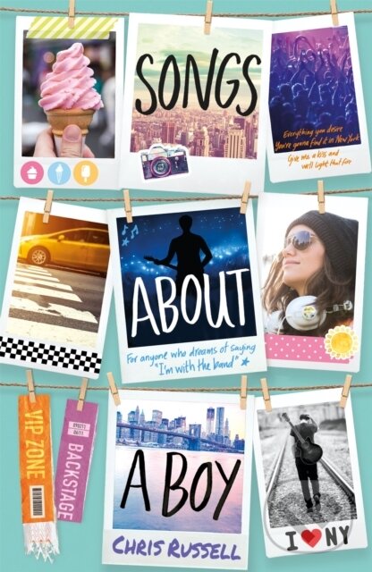 Songs About a Girl: Songs About a Boy (Book 3 in a trilogy about love, music and fame)
