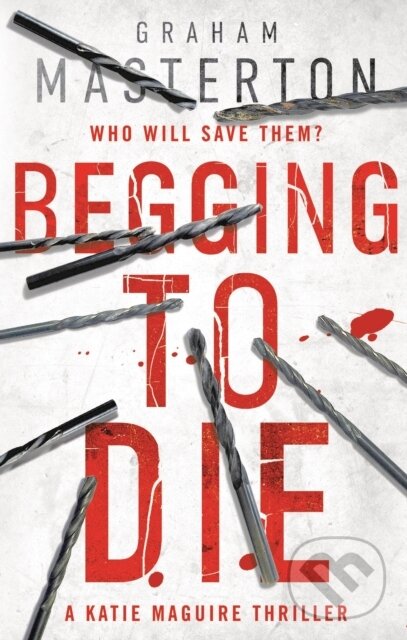 Levně Begging to Die - Graham Masterton - kniha z kategorie Thrillery