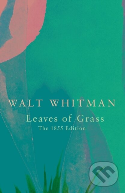 Kniha: Leaves of Grass (Legend Classics) (Walt Whitman). Legend Press Ltd, 2019